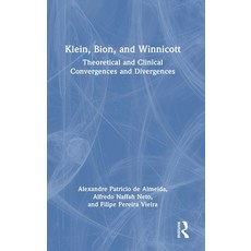(英文圖書)Klein Bion and Winnicott: Theoretical and Clinical Convergences and Divergences 精裝版, Routledge, 英文