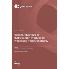 (英文圖書)Recent Advances in Hydrocarbon Production Processes from Geoenergy 精裝版, Mdpi AG, 英文