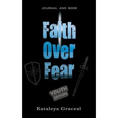 (영문도서)Faith Over Fear: Book and Journal YOUTH edition Paperback, Dawnlight Publishing, English, 9781991177070