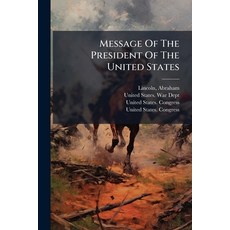 (영문도서)Message Of The President Of The United States: [with ] Exchange Of Prisoners; [... Paperback, Nabu Press, English, 9781179243771