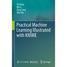 (영문도서) Practical Machine Learning Illustrated with Knime Hardcover, Springer, English, 9789819739530