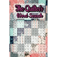 [ 1228671 ] 퀼터의 워드 서치: 퀼터와 바느질 애호가를 위한 재미있고 편안한 서치 북! [하드커버]