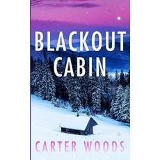 (영문도서) Blackout Cabin Paperback, Independently Published, English, 9798307165300