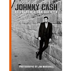 (영문도서) Johnny Cash at Folsom and San Quentin: Photographs by Jim Marshall Hardcover, Reel Art Press, English, 9781909526563