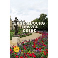(영문도서) Luxembourg Travel Guide Paperback, Independently Published, English, 9798398399967