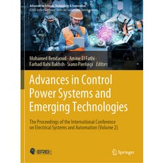 (영문도서)Advances in Control Power Systems and Emerging Technologies: The Proceedings of... Paperback, Springer, English, 9783031517983