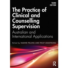 (영문도서) The Practice of Clinical and Counselling Supervision: Australian and Internatio... Paperback, Routledge, English, 9781032785264