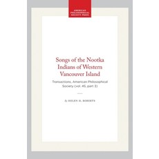 (英文圖書)Songs of the Nootka Indians of Western Vancouver Island: Transactions American... 平裝版, American Philosophical Soci..., 英文