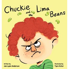 (영문도서) Chuckie and the Lima Beans Hardcover, Jan Anderson, English, 9781736735435