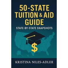 (영문도서)50-State Tuition & Aid Guide: State-by-State Snapshots Paperback, Independently Published, English, 9798266554252