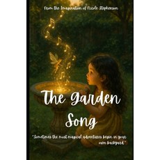 (영문도서)The Garden Song Paperback, Independently Published, English, 9798263497163