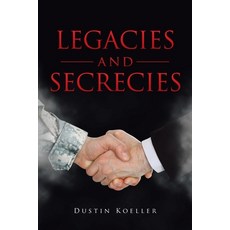 (영문도서) Legacies and Secrecies Paperback, Page Publishing, Inc., English, 9781647019518