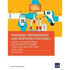 (영문도서) Pandemic Preparedness and Response Strategies: COVID-19 Lessons from the Republic of Korea T... Paperback, Asian Development Bank, English, 9789292690748