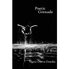 (영문도서) Poetic Grenade Paperback, Poetic Justice Books & Arts, English, 9781950433124