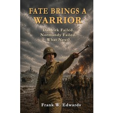 (영문도서)Fate Brings A Warrior Paperback, Fwe Press, English, 9781970798067