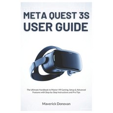 (英文圖書)Meta Quest 3S User Guide: The Ultimate Handbook to Master VR Gaming Setup & Adv... 平裝版, Independently Published, 英文