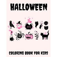 Halloween Coloring Book for Kids: Halloween Gifts for Kids Halloween Kids Books with funny Coloring... Paperback, Independently Published