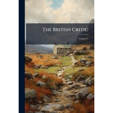 (영문도서)The British Critic; Volume 5 Paperback, Nabu Press, English, 9781145673861