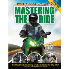 (영문도서) Mastering the Ride: More Proficient Motorcycling Paperback, Companionhouse Books, English, 9781935484868