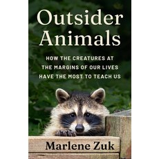(영문도서)Outsider Animals: How the Creatures at the Margins of Our Lives Have the Most to... Hardcover, Princeton University Press, English, 9780691264240