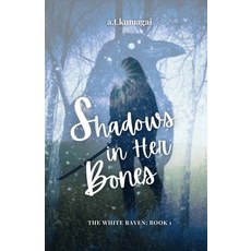 (영문도서)Shadows in Her Bones Paperback, A.T.Kumagai, English, 9798869081841