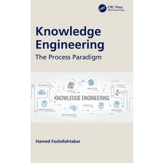 Knowledge Engineering: The Process Paradigm Hardcover, CRC Press, English, 9780367517366