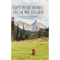 (英文圖書)Life is Memory/Memory is Life: New Poems and Translations 精裝版, Finishing Line Press, 英文