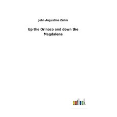 (英文圖書)Up the Orinoco and down the Magdalena 精裝版, Outlook Verlag, 英文