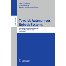 (英文圖書)Towards Autonomous Robotic Systems: 26th Annual Conference Taros 2025 York Uk... 平裝版, Springer, 英文