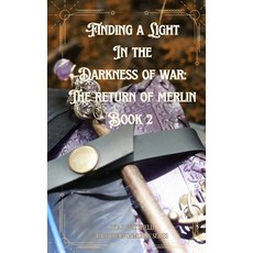 (영문도서) Finding a Light in the Darkness of War Paperback, Independently Published, English, 9798864502105