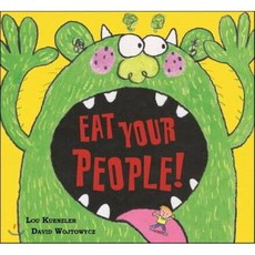 Eat Your People!, Orchard Books