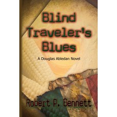 (영문도서) Blind Traveler's Blues: A Douglas Abledan Novel Paperback, Independently Published, English, 9798847129053