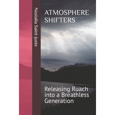 (영문도서)Atmosphere Shifter's: Releasing Ruach into a Breathless Generation Paperback