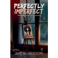 (영문도서)Perfectly Imperfect Paperback, Lakeview Publications, English, 9798235259089 Lakeview Publications, English, 9798235259089