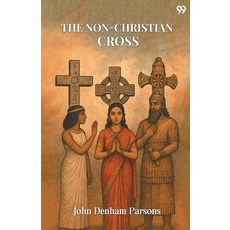 (영문도서)The Non-Christian Cross Paperback, Double 9 Books, English, 9789371465137