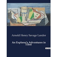 (영문도서) An Explorer's Adventures in Tibet Paperback, Culturea, English, 9791041981939