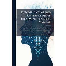 (英文圖書)Detoxification and Substance Abuse Treatment Training Manual 精裝版, Hutson Street Press, 英文