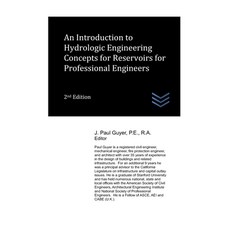 (영문도서) Hydrologic Engineering Concepts for Reservoirs for Professional Engineers Paperback, Independently Published, English, 9798869581549