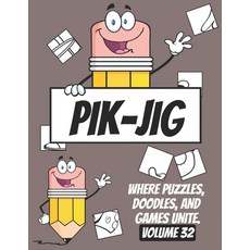 (영문도서) PIK-JIG Puzzles: Drawing Hidden Wonders with Every Stroke: Bring Hidden Wonders to Life on Paper Paperback, Independently Published, English, 9798878902380