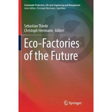 (영문도서) Eco-Factories of the Future Paperback, Springer, English, 9783030067113