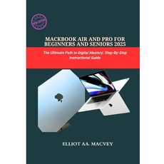 (英文圖書)Macbook Air and Pro for Beginners and Seniors 2025: The Ultimate Path to Digital... 平裝版, Independently Published, 英文