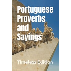 (영문도서) Portuguese Proverbs and Sayings Paperback, Independently Published, English, 9798307826416