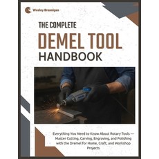 (英文圖書)The Complete Dremel Tool Handbook: Everything You Need to Know About Rotary Tool... 平裝版, Independently Published, 英文