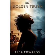 (영문도서)The Golden Truth Paperback, Barnes & Noble Press, English, 9798319660909