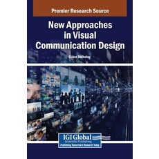 (영문도서)New Approaches in Visual Communication Design Hardcover, Igi Global Scientific Publi..., English, 9798337313153