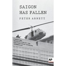 Saigon Has Fallen: A Wartime Recollection Paperback, Associated Press, English, 9780999035948