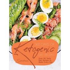 (영문도서) 365 Days of Ketogenic Diet Recipes: Over 50 Tasty Diet Recipes to Make Every Day Hardcover, Maurizio Bertan, English, 9781803079301