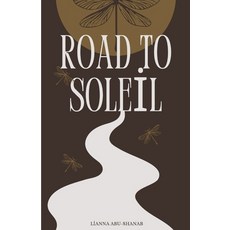(영문도서)Road to Soleil Paperback, Independently Published, English, 9798273121478