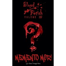 (英文圖書)Blood Fetish: Memento Mor! 平裝版, Carlos Madrigal Flores, 英文