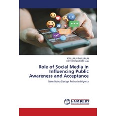 (영문도서) Role of Social Media in Influencing Public Awareness and Acceptance Paperback, LAP Lambert Academic Publis..., English, 9786208417239